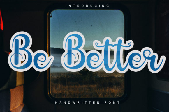 Be Better: A Font for Creative Projects